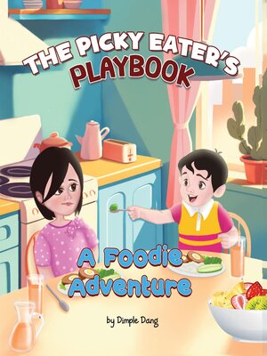 cover image of The Picky Eater s Playbook a Foodie Adventure